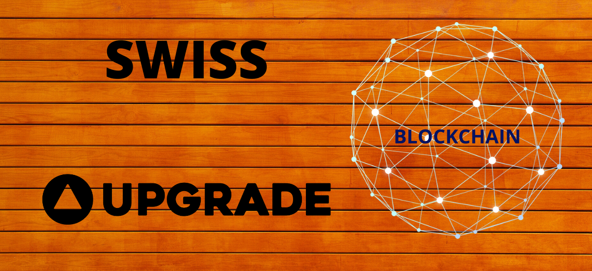 Swiss Looking for an Upgrade in Regulation Scheme Regarding Blockchain Technology
