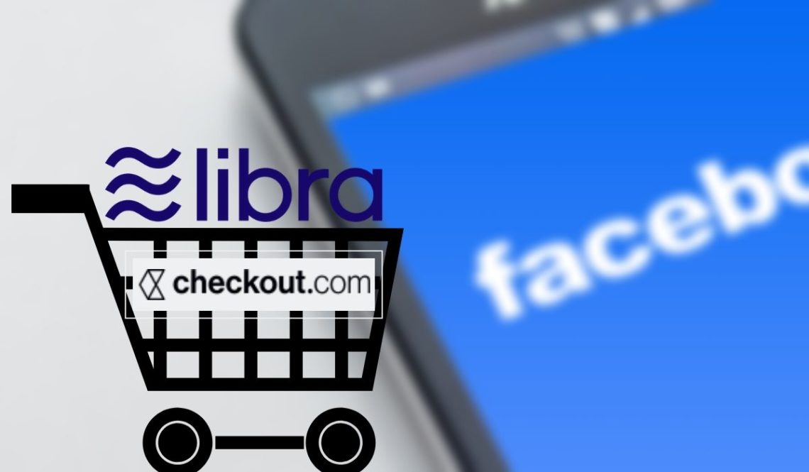 Facebook's cryptocurrency Libra Association Checkout.com