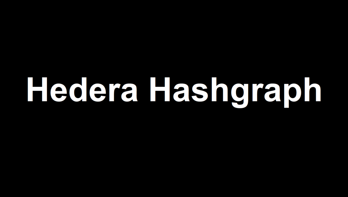 Hedera Hashgraph.