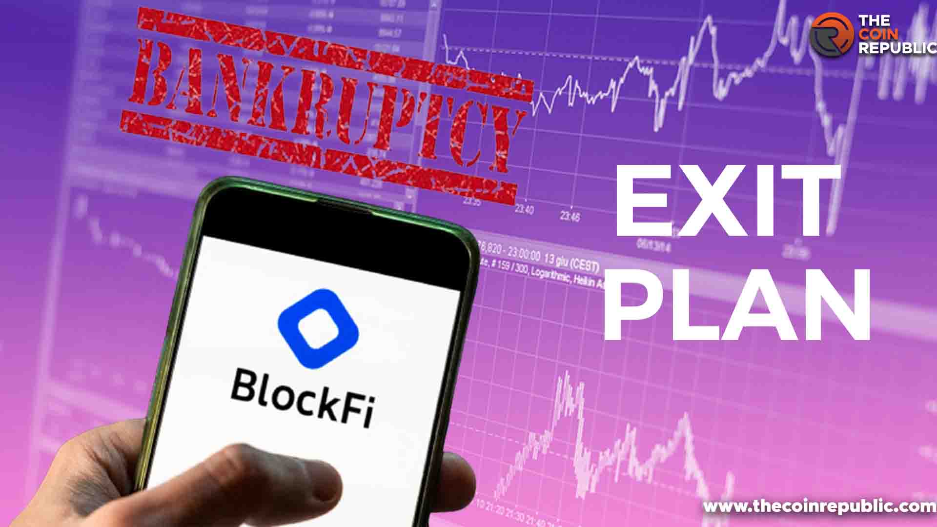 BlockFi shares its bankruptcy exit plan