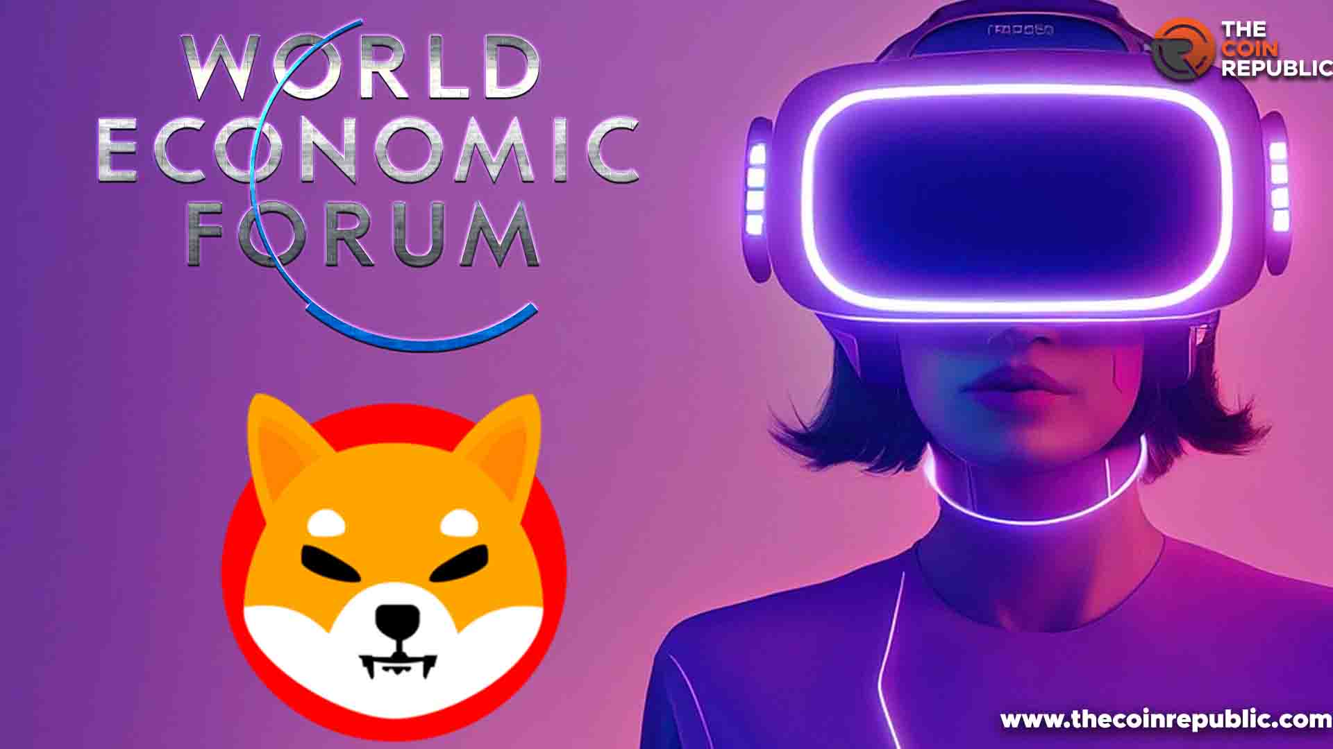 World Economic Forum Seeking Shiba Inu For Help in Metaverse Global Policy 