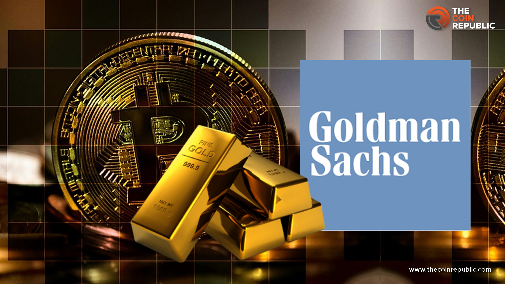 Goldman Sachs Believes Gold Will Outperform Bitcoin