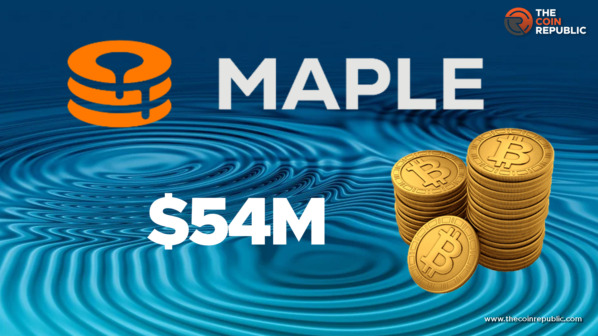 Huge Risk to Maple Finance due to the Sour Debt of $54 Million 