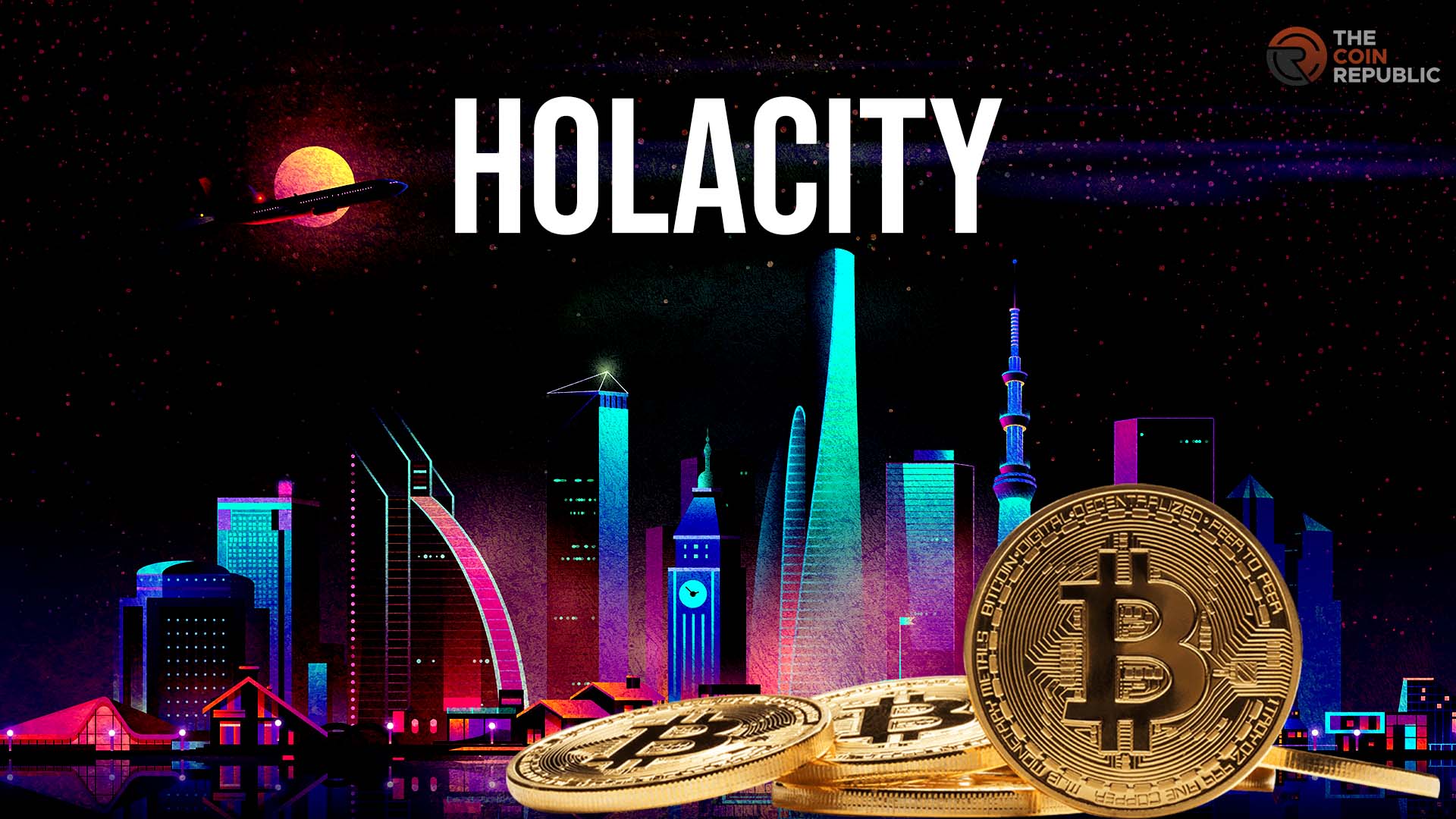 Bitcoin & Satoshi, Hola City’s Revolutionizing Role