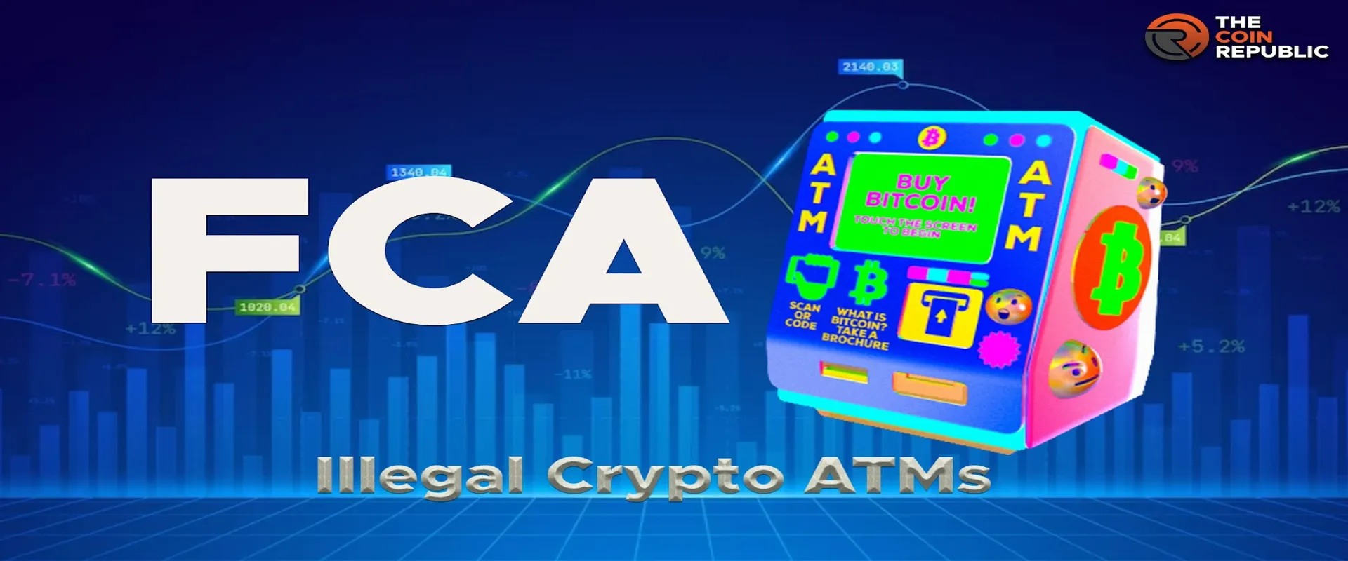 U.K.’s FCA Probes Illegal Crypto ATMs Operating in the Country