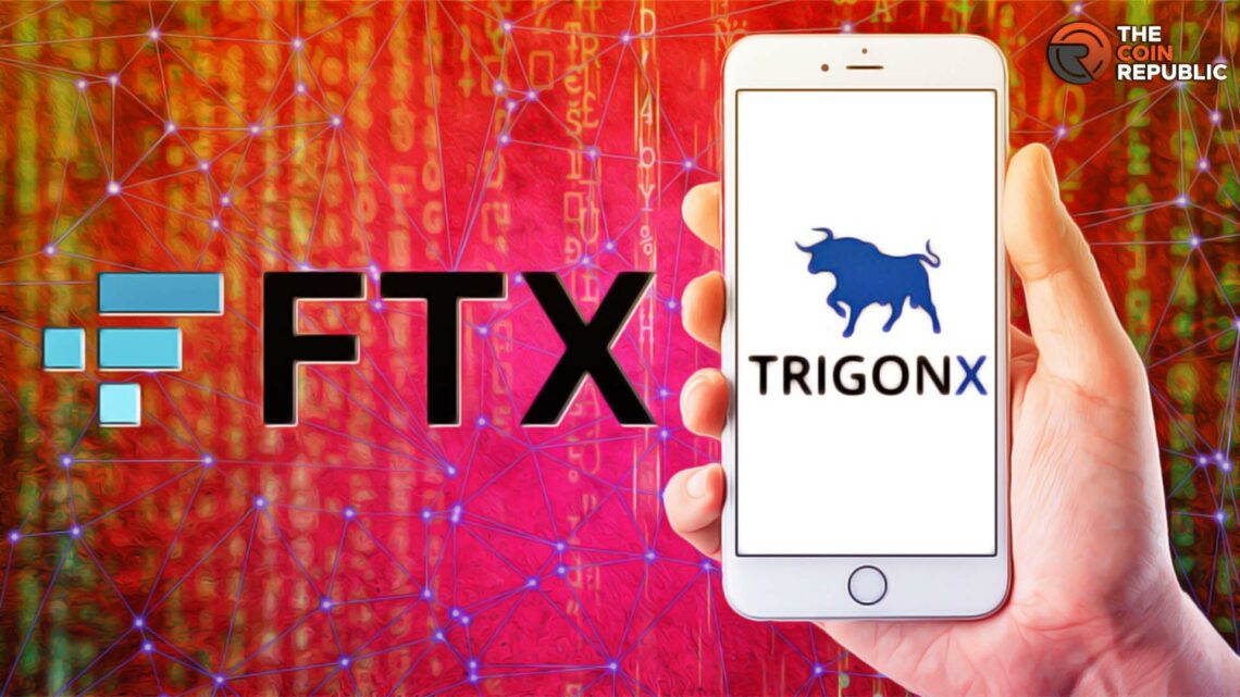TrigonX Platform Scheduled for Relaunch Post FTX Disaster