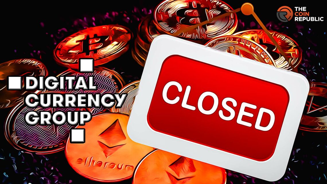 Digital Currency Group Shuts Trade Block; Windup Begins on May 3