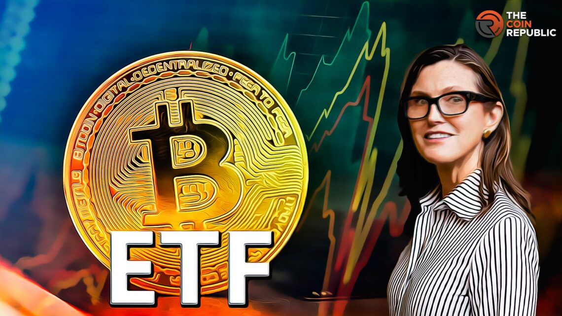 Cathie Wood’s ARK Invest Could Get First Nod for Bitcoin ETF