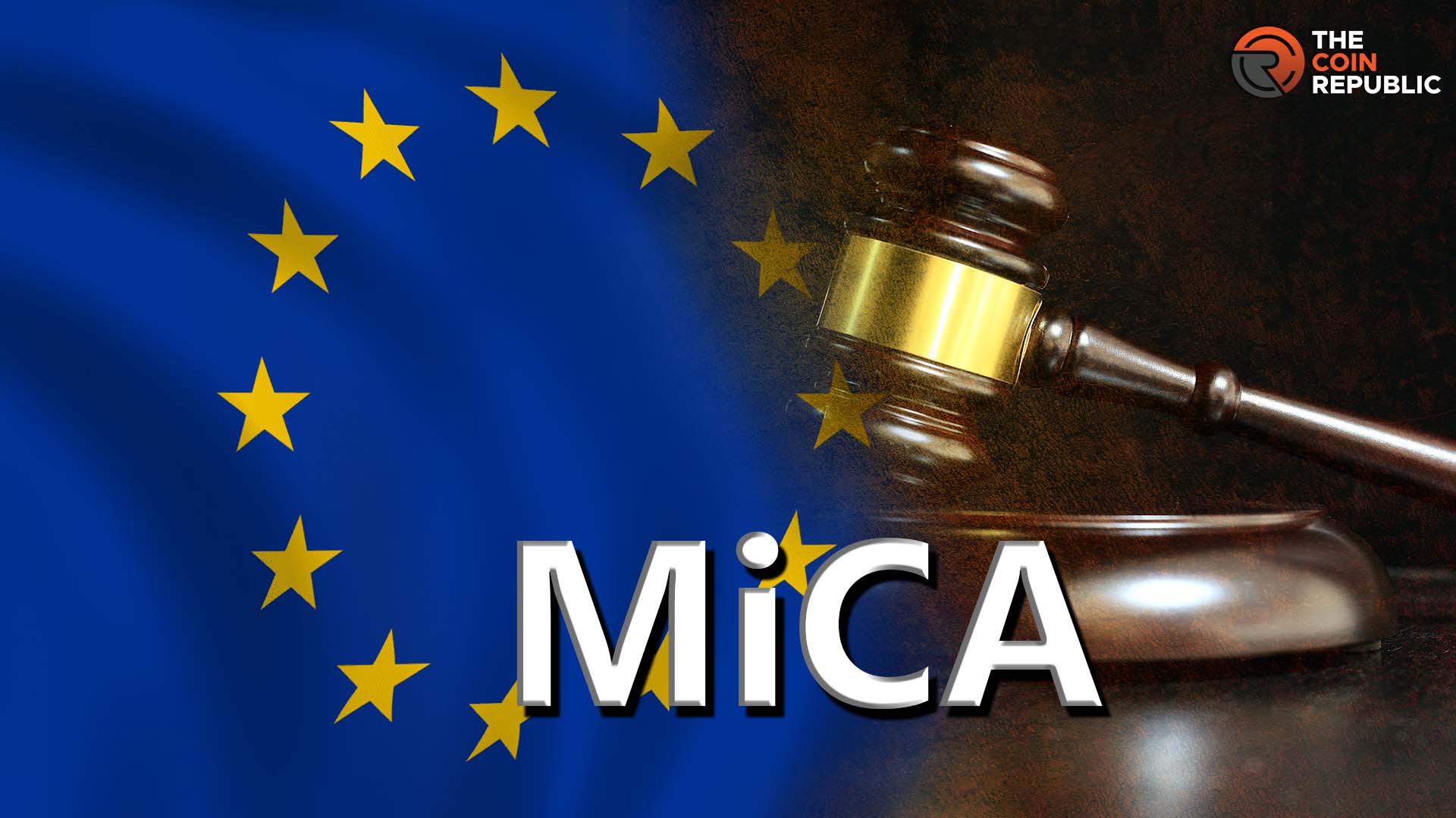 MiCA Consultation Procedure Starting From July 2023 in E.U.