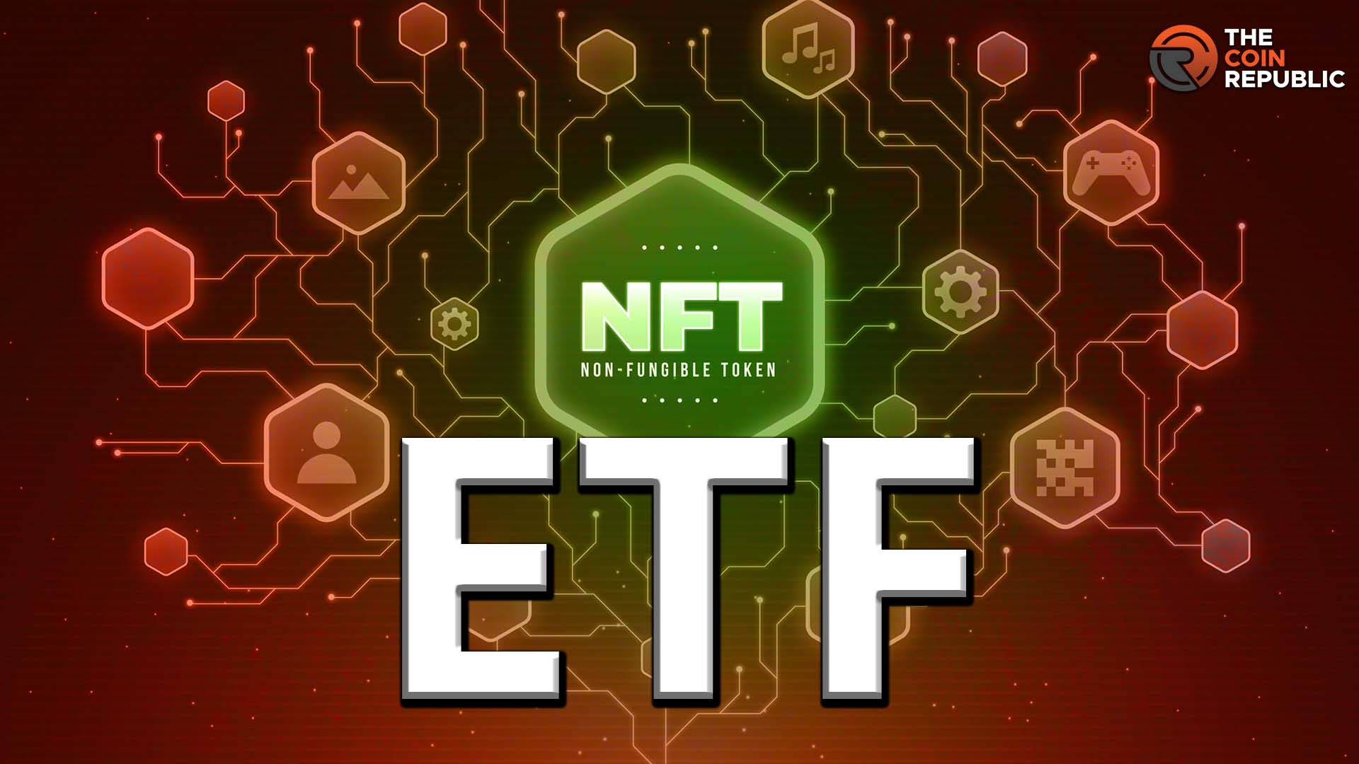 A Comprehensive Guide to the Concept of NFT ETFs