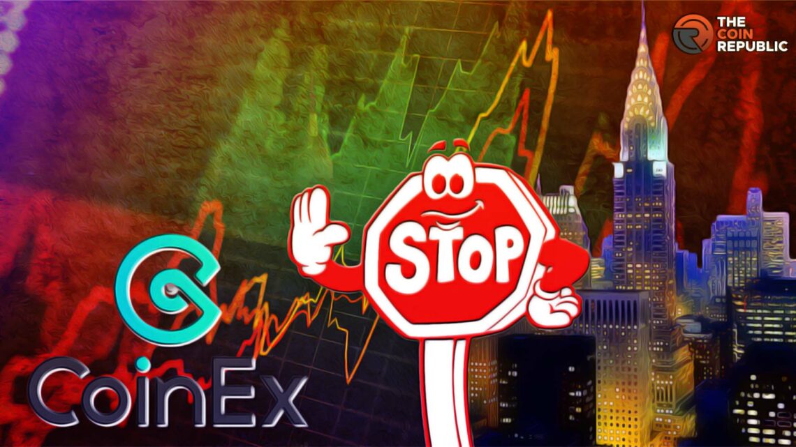 CoinEx Exchange Banned in New York; Authorities Seized $1.7M