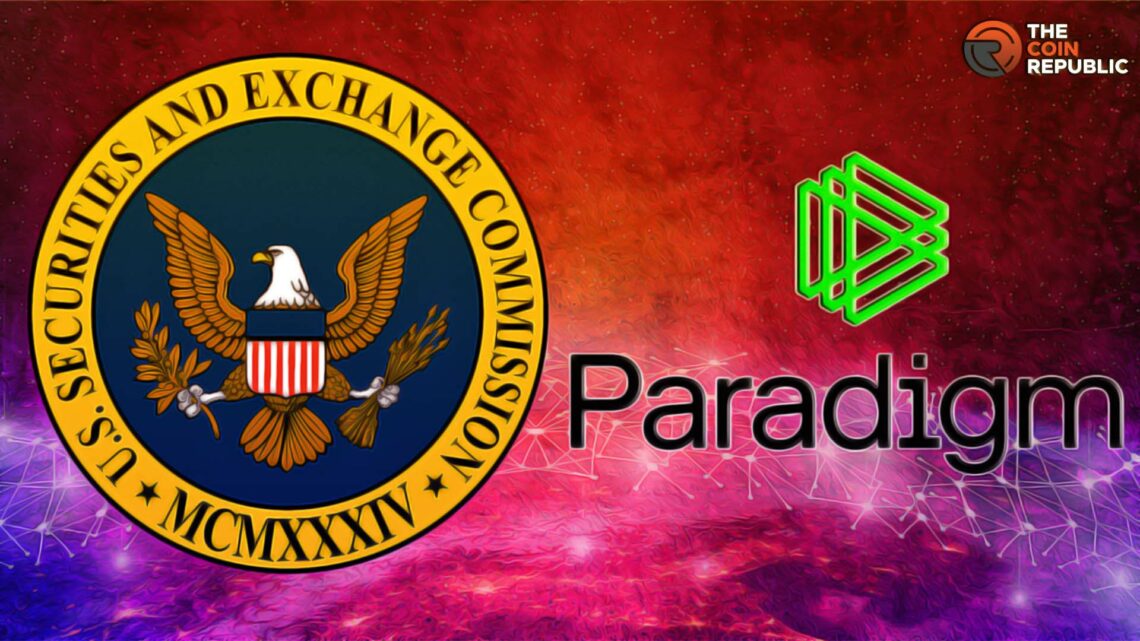 Paradigm Claims Efforts of SEC Changing ‘Exchange’ Term ‘Invalid’
