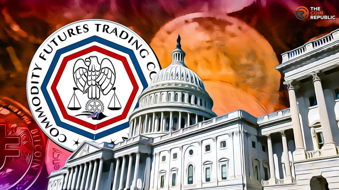 CFTC Could Be More Powerful if the U.S. House Bill Passed