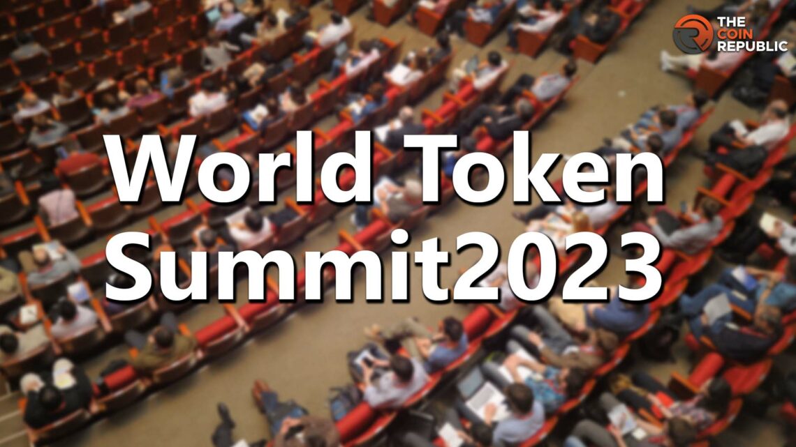 World Token Summit 2023 - Empowering Crypto Tokenization