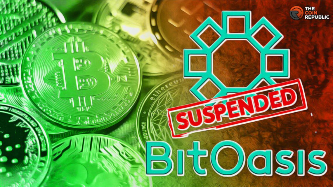 Dubai Crypto Regulator Seizes Operational License of BitOasis