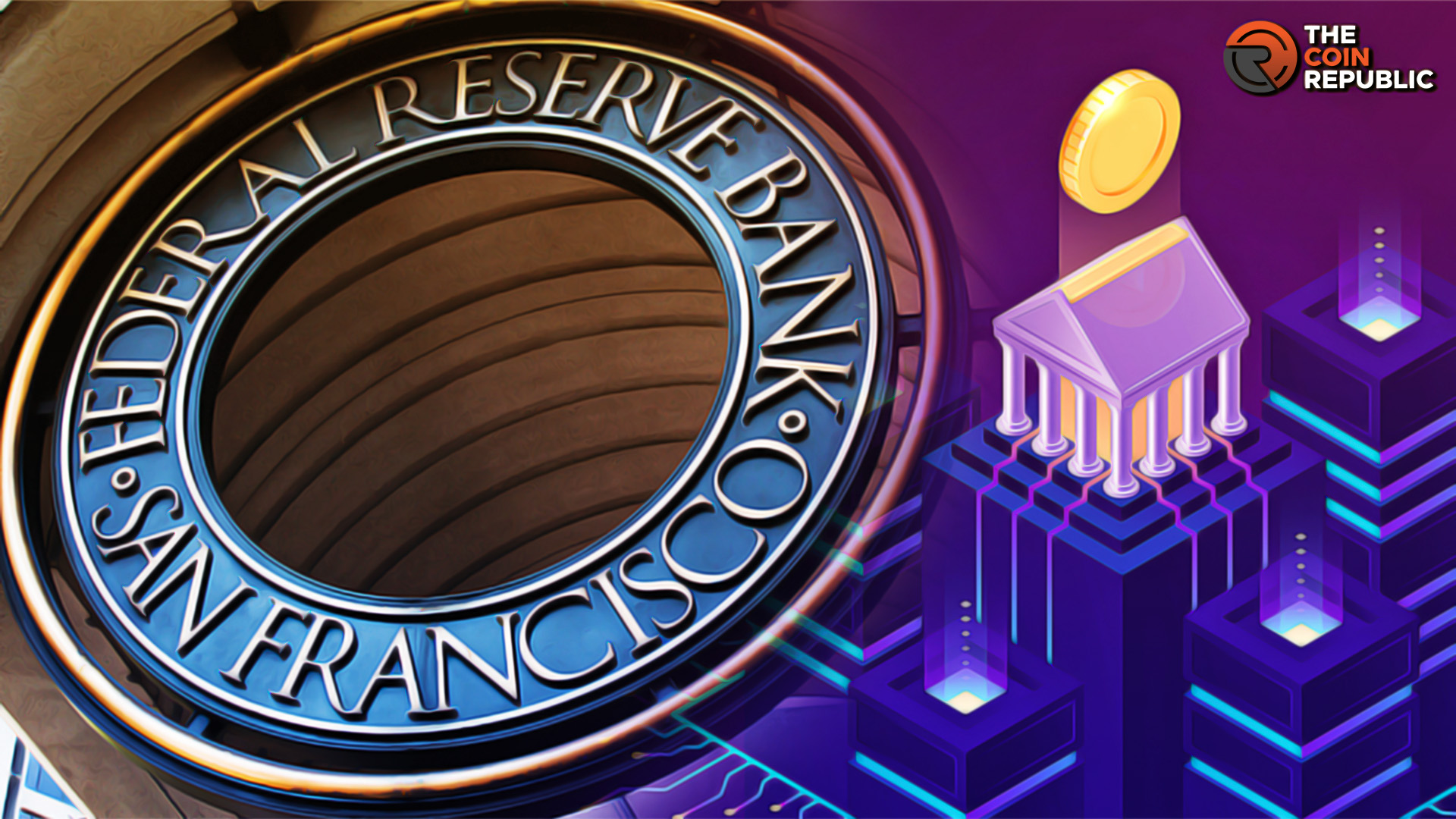 San Francisco Fed is Hiring Crypto Architect for CBDC Project