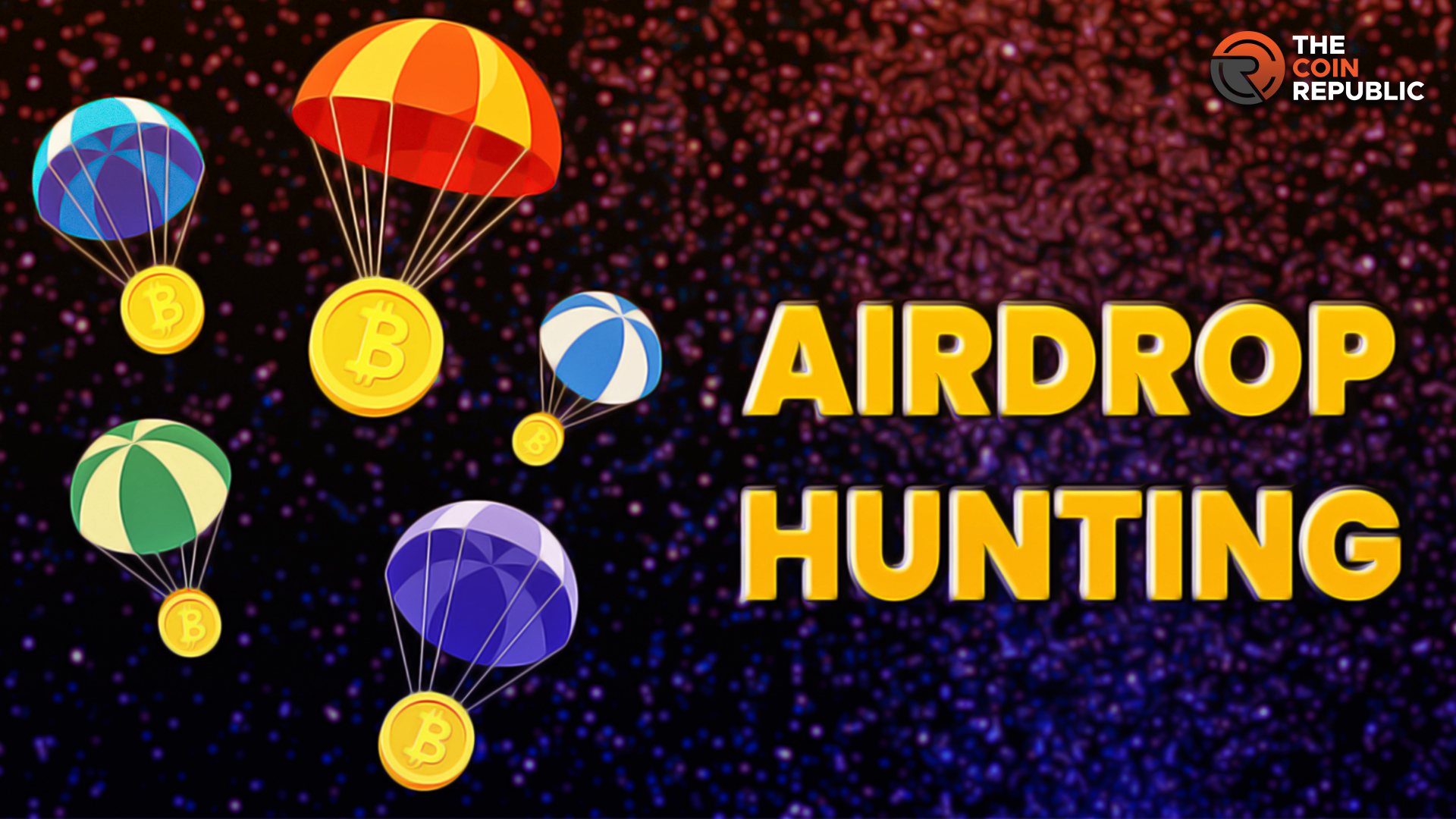 Airdrop Hunting: Navigating the Fusion of Art and Science