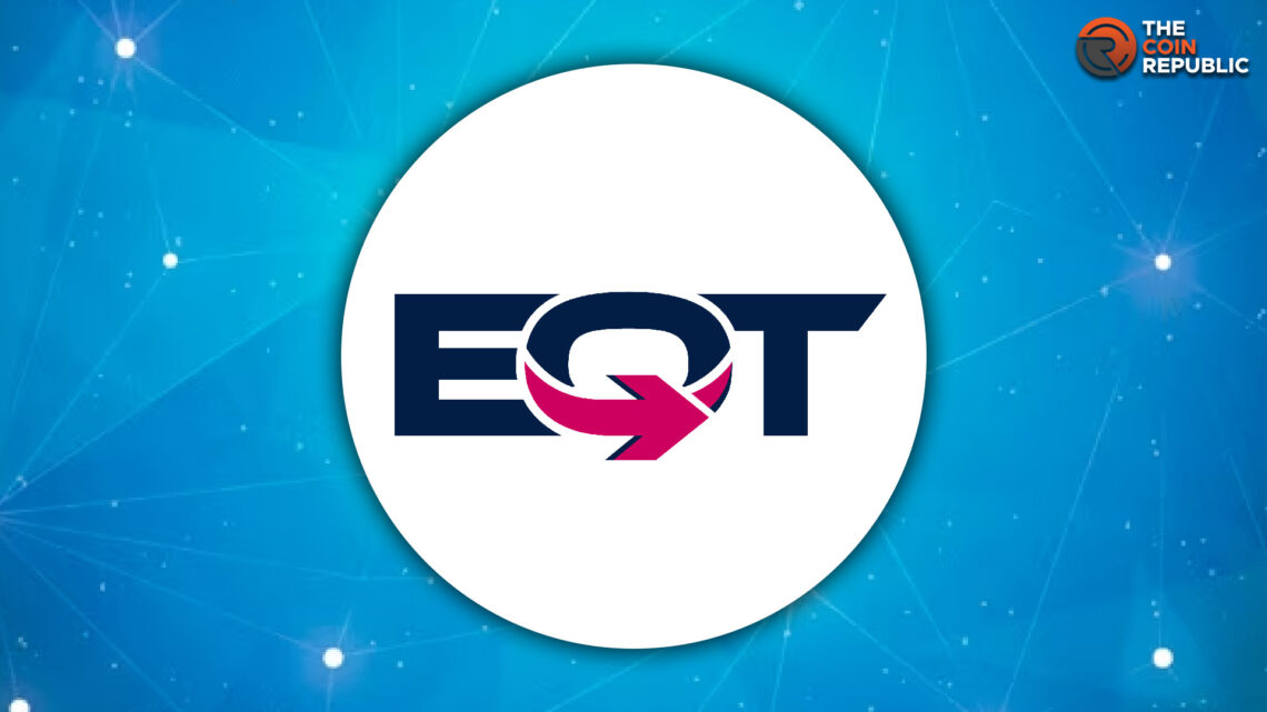 EQT Stock (NYSE: EQT) Price Recovered From Lows, Targets $50