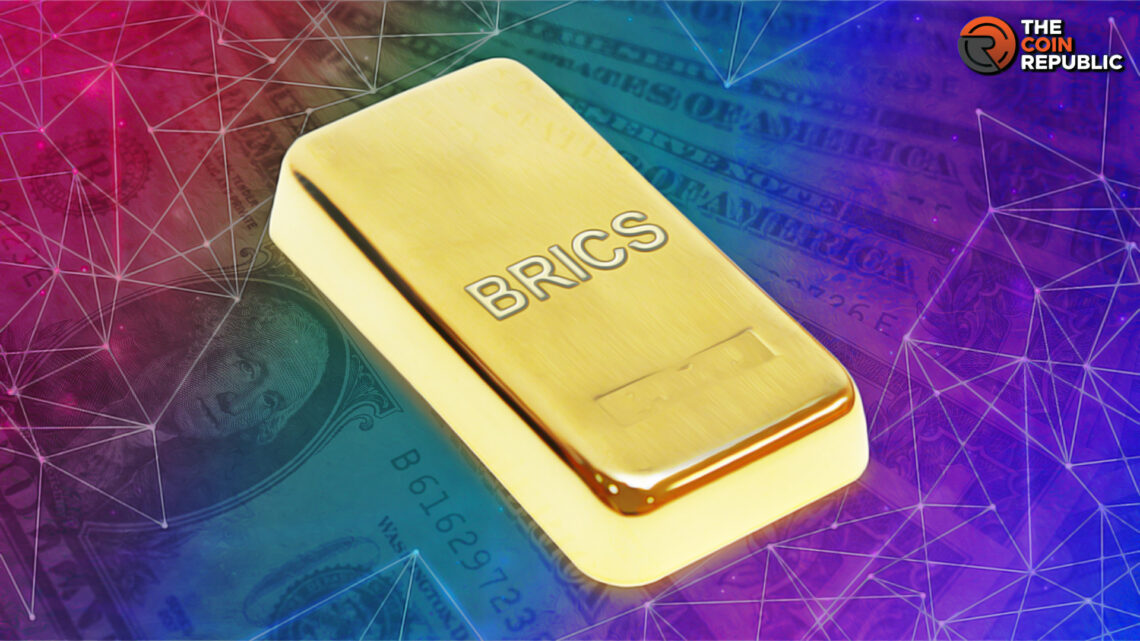Can BRICS Gold-Backed Currency Reshape the Global Economics? 