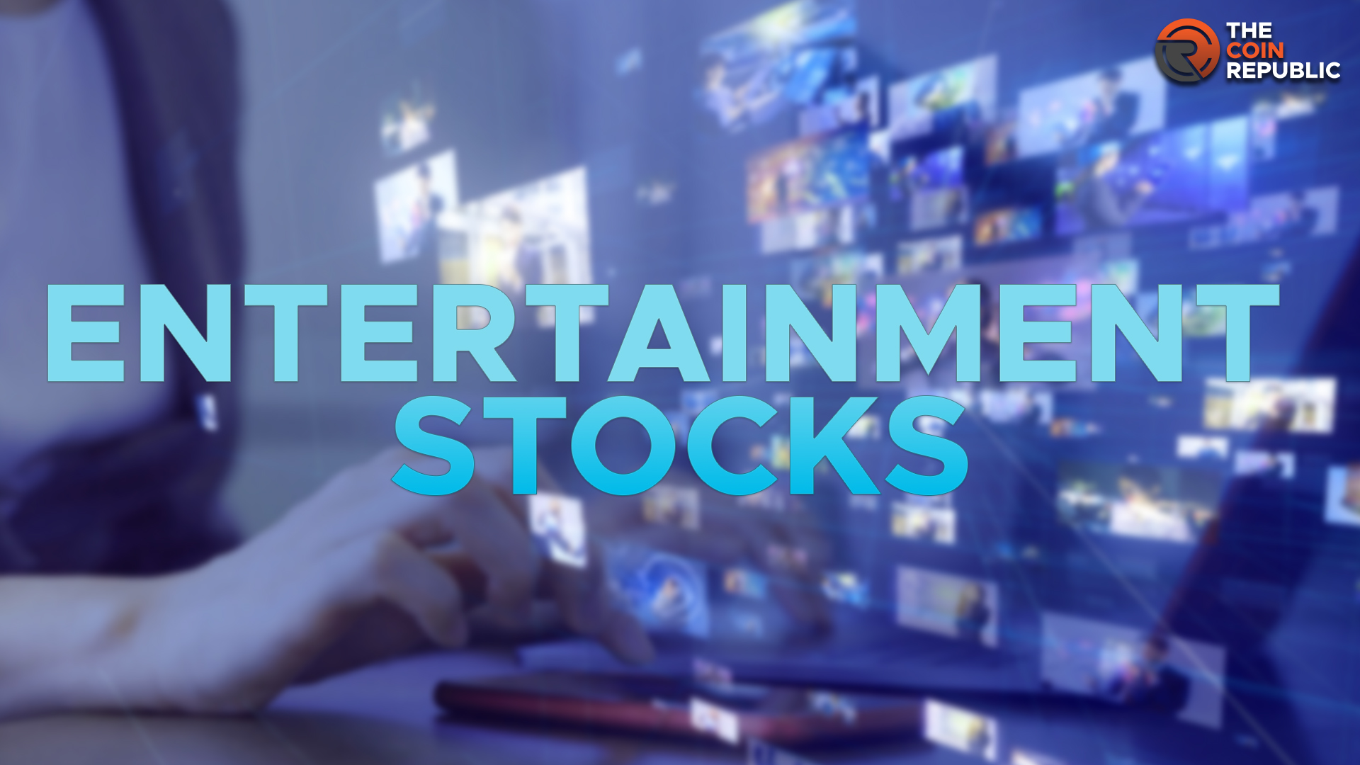 Top 5 Entertainment Stocks That Will Profit Its Holders 