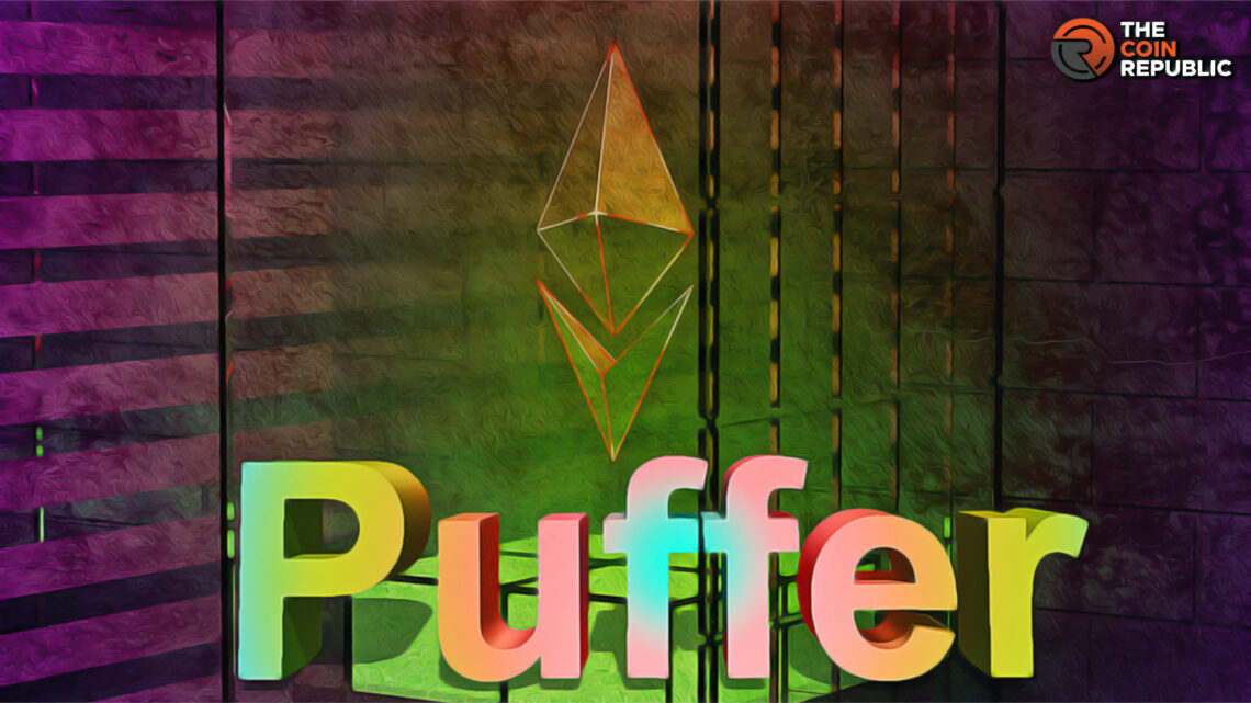 What Makes Puffer a Perfect Choice For Ethereum's Network?
