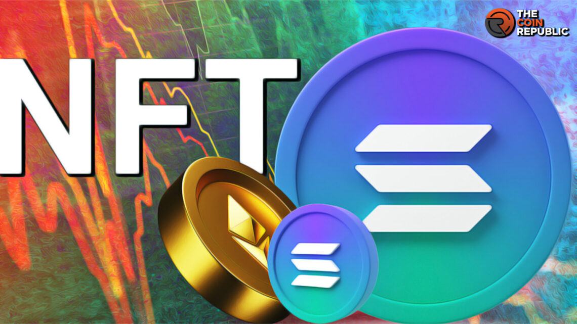 Solana’s #1 NFT Market Surpasses NFT Projects Running on Ethereum 