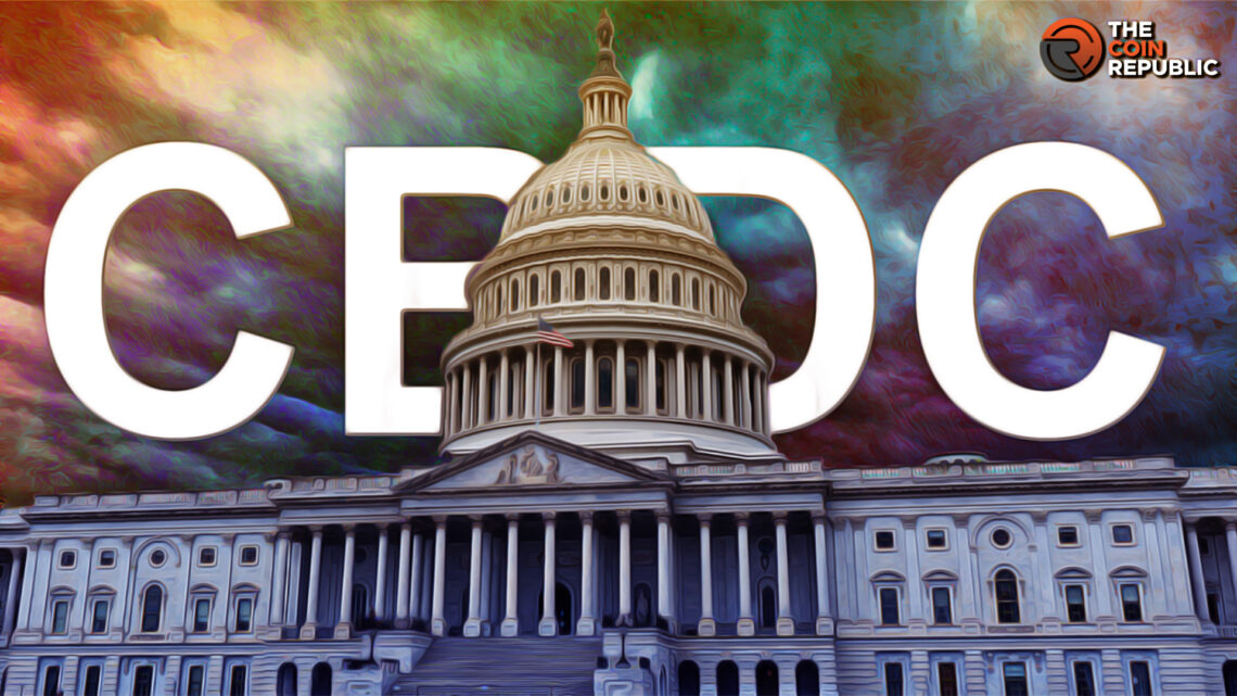 Digital Dollar Update: US Lawmakers Push CBDC Legislations Forward