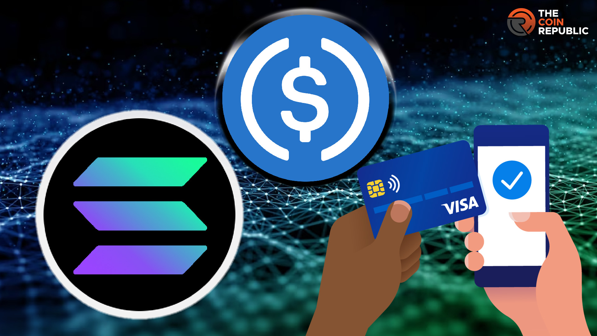 Visa Exploits Solana to Accelerate USDC Payment Function