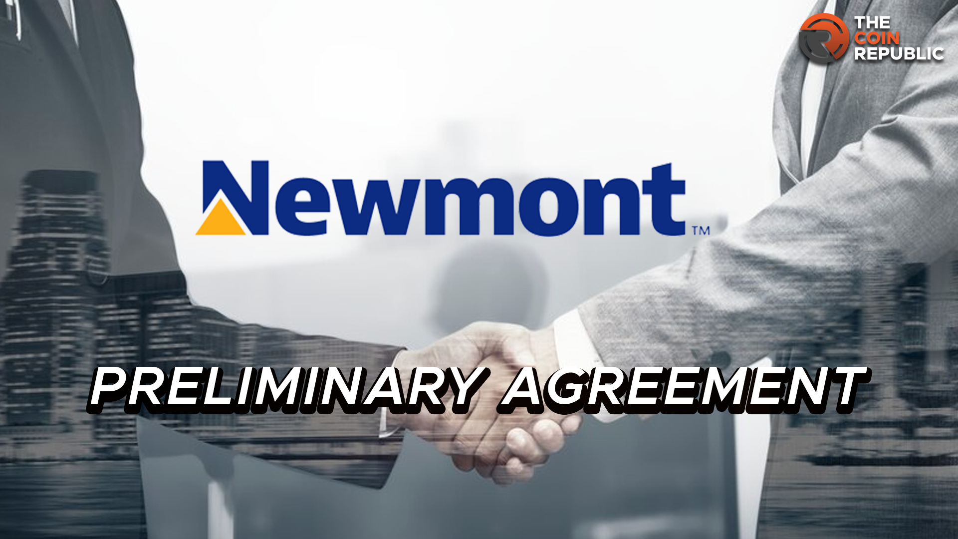 How Will Preliminary Agreement Impact Newmont Share Price?