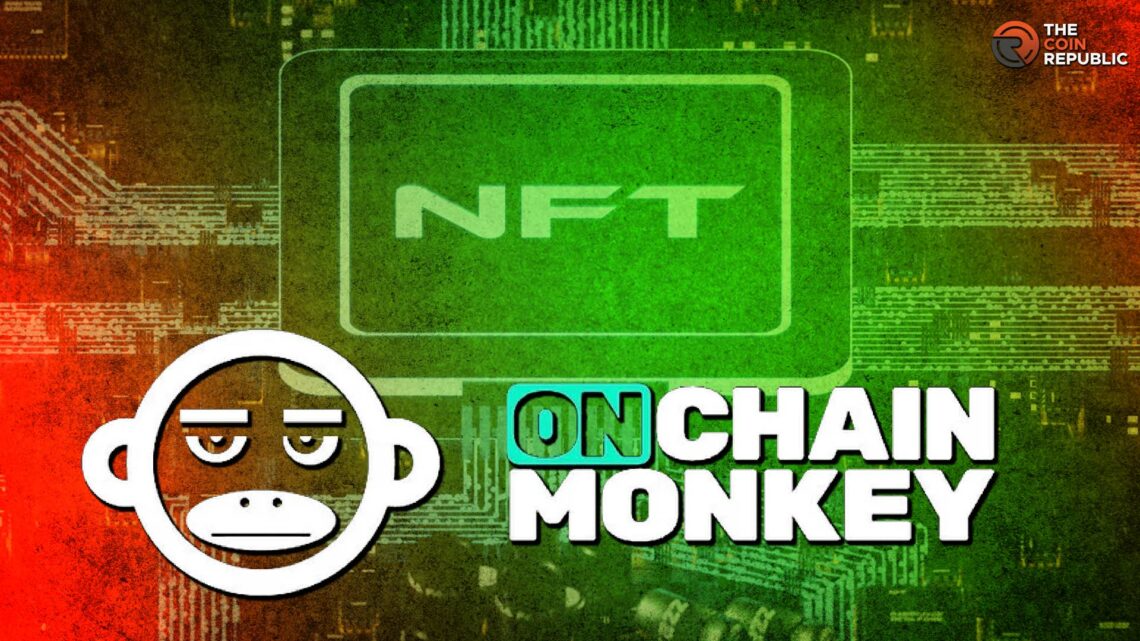 Be a Part of the Greatest Minds in Web3 with OnChainMonkey NFT