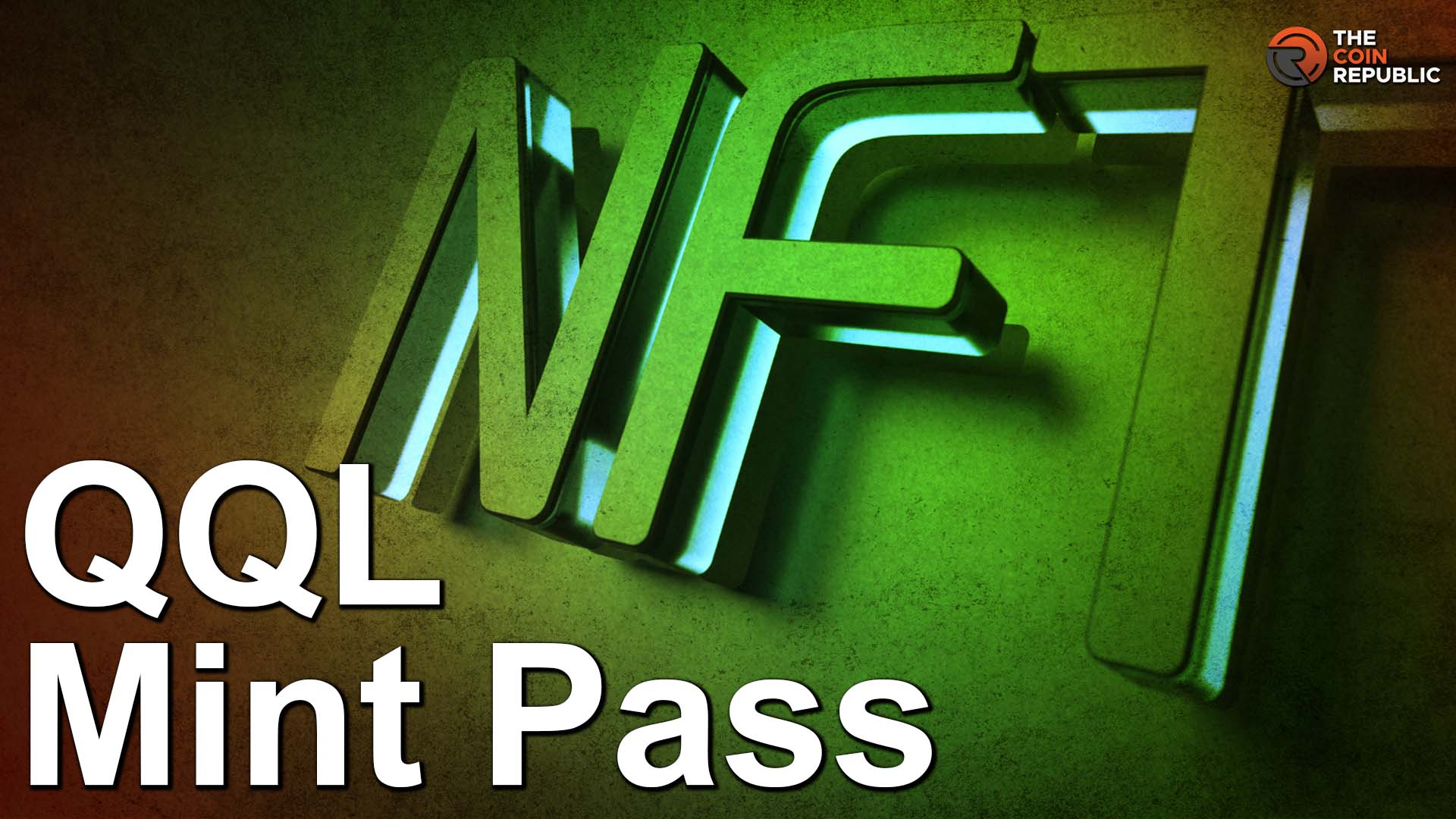QQL Mint Pass: NFT Minting Become Easy with the Artistry  