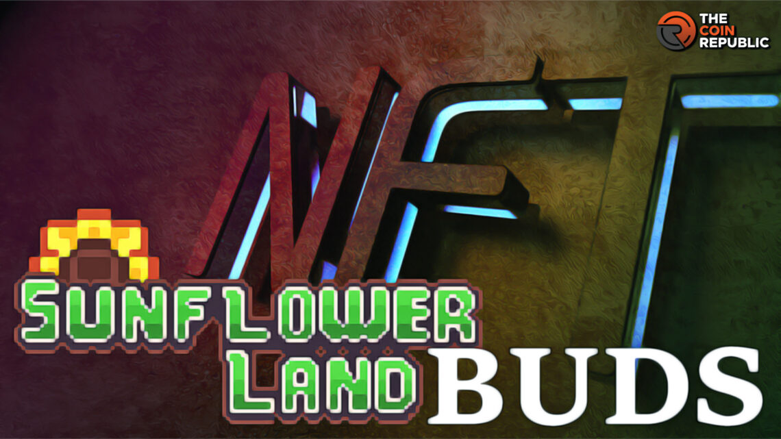 Sunflower Land Buds: the Gaming NFT With Friendly Farming Pets