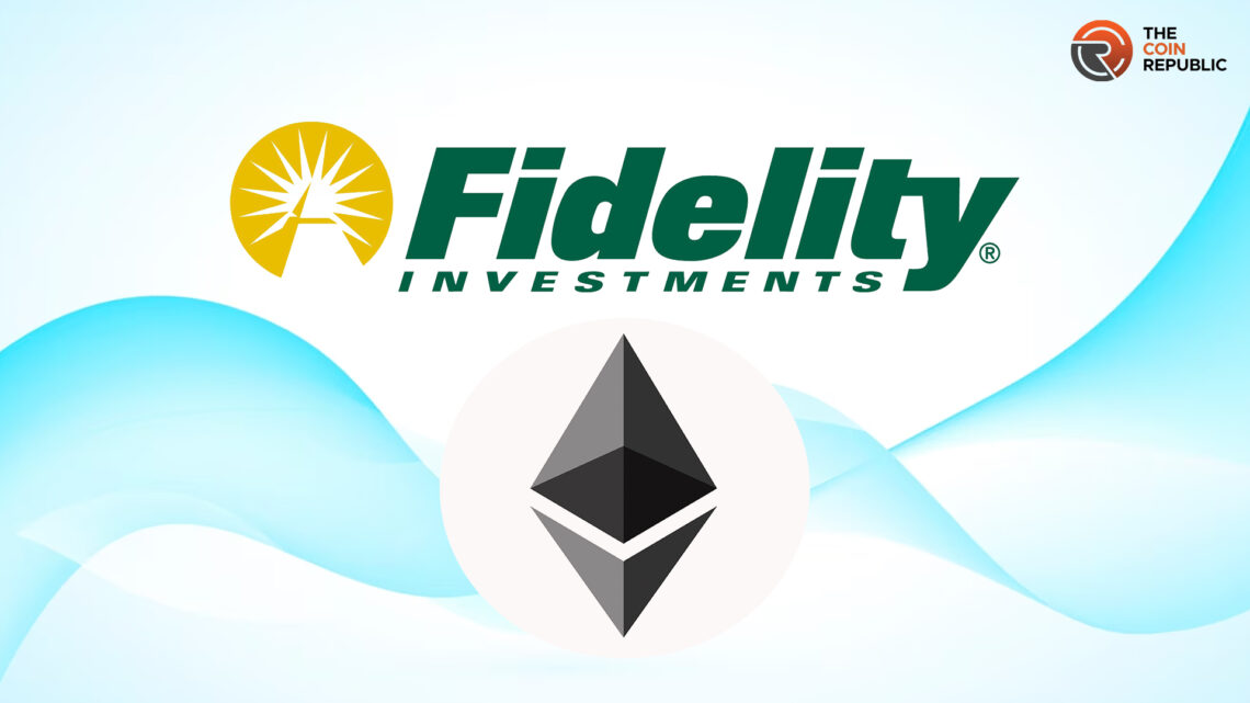 Fidelity Seeks to Launch Ether ETF Like BlackRock; SEC Yet to Nod