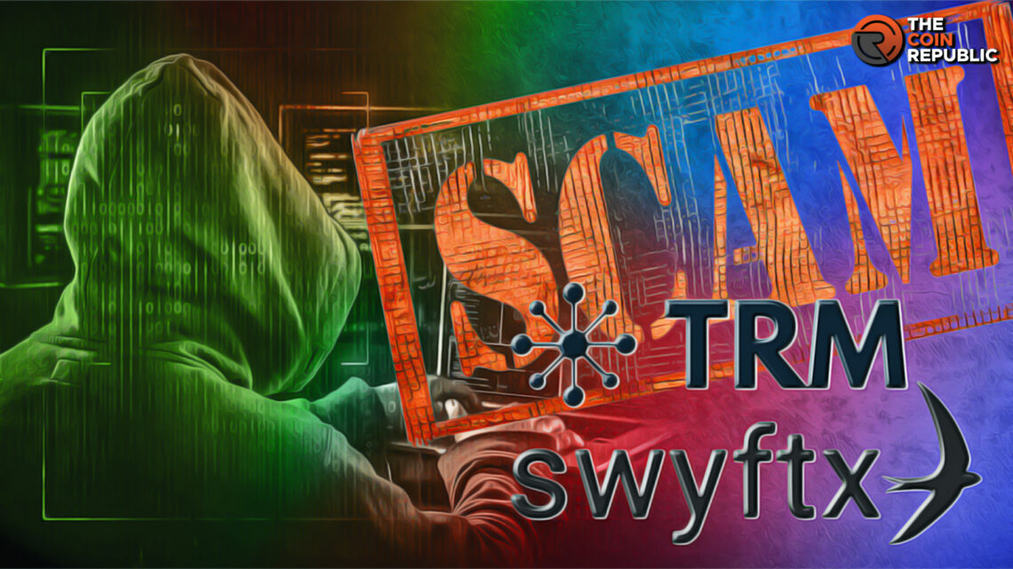 TRM Labs Partners Swyftx to Educate Users to Protect Them
