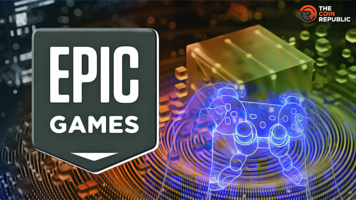 Epic Games Reopends to Blockchain Games with Change in Policy