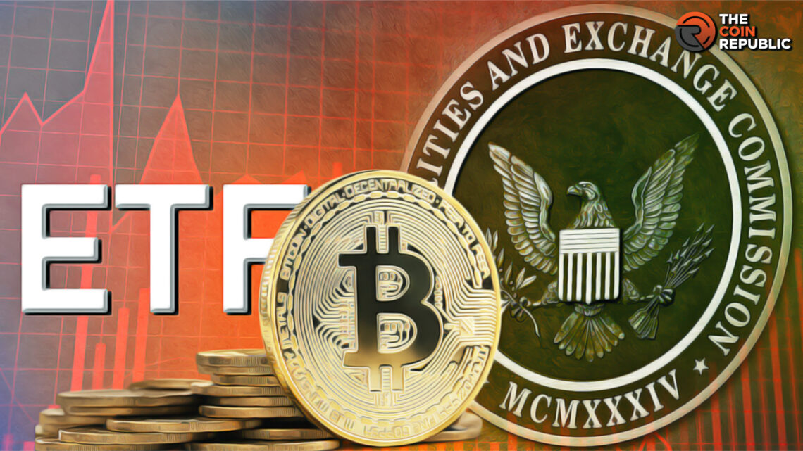 SEC Sets Final Deadline for Spot Bitcoin ETFs for Changes