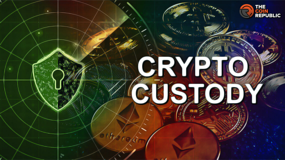 Crypto Custody: Fundamentals to Know Before Using This Solution