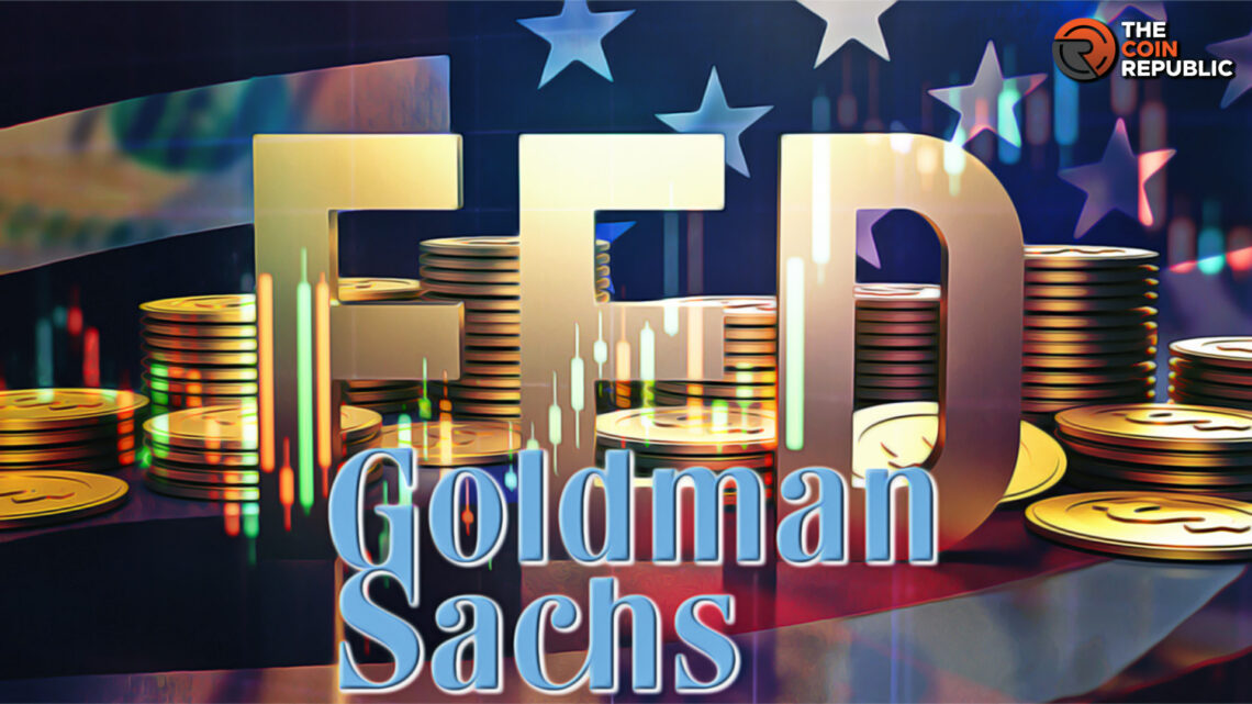 Goldman Sachs Expects Five Fed Rate Cuts Starting March