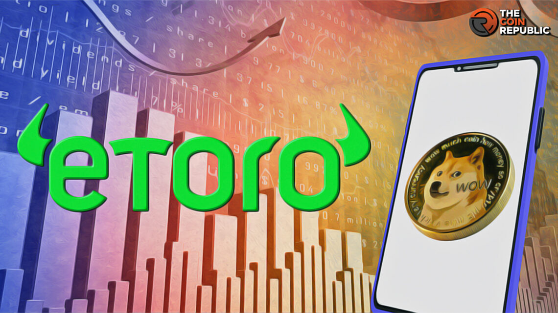 Here's How Crypto Investors Buy Dogecoin on eToro for Profits
