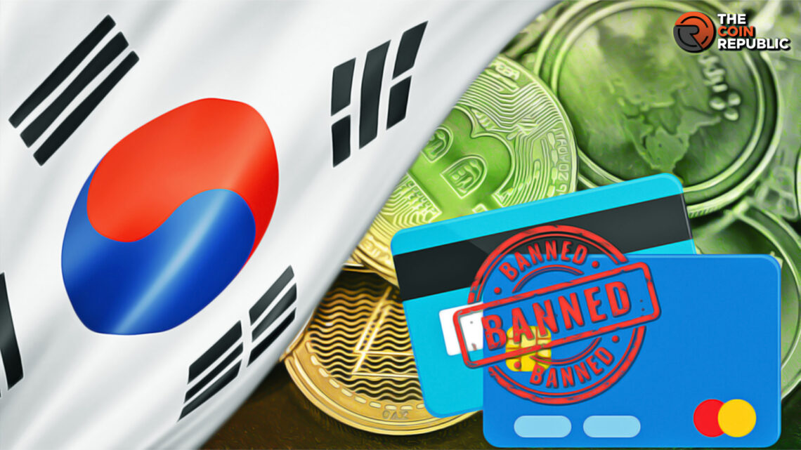 Use of Credit- Cards for Crypto Buying Banned in South Korea