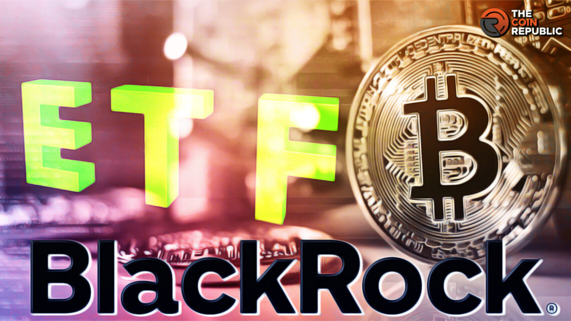 BlackRock’s BTC ETF First Day Trading Sets Up For Positive Times