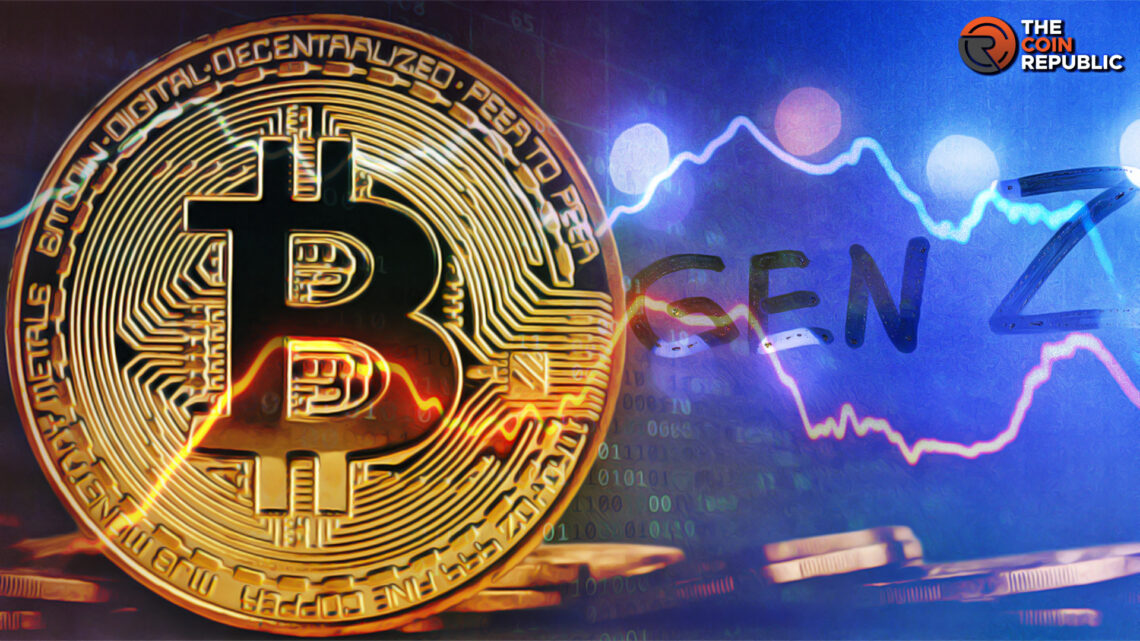 Can Bitcoin (BTC) Hold a Promising Future In Gen Z's Hands?