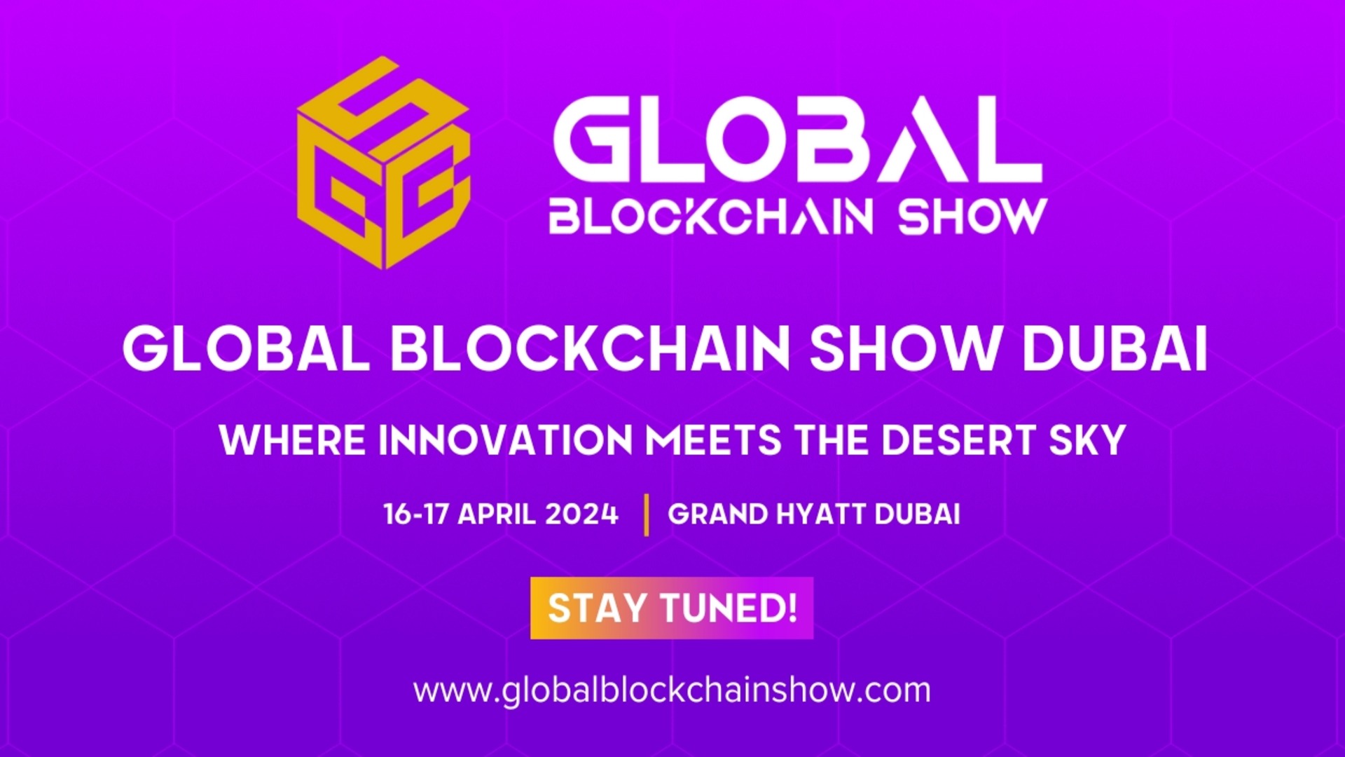 Global Blockchain Show Dubai: Gathering the Top Blockchain and Web3 experts