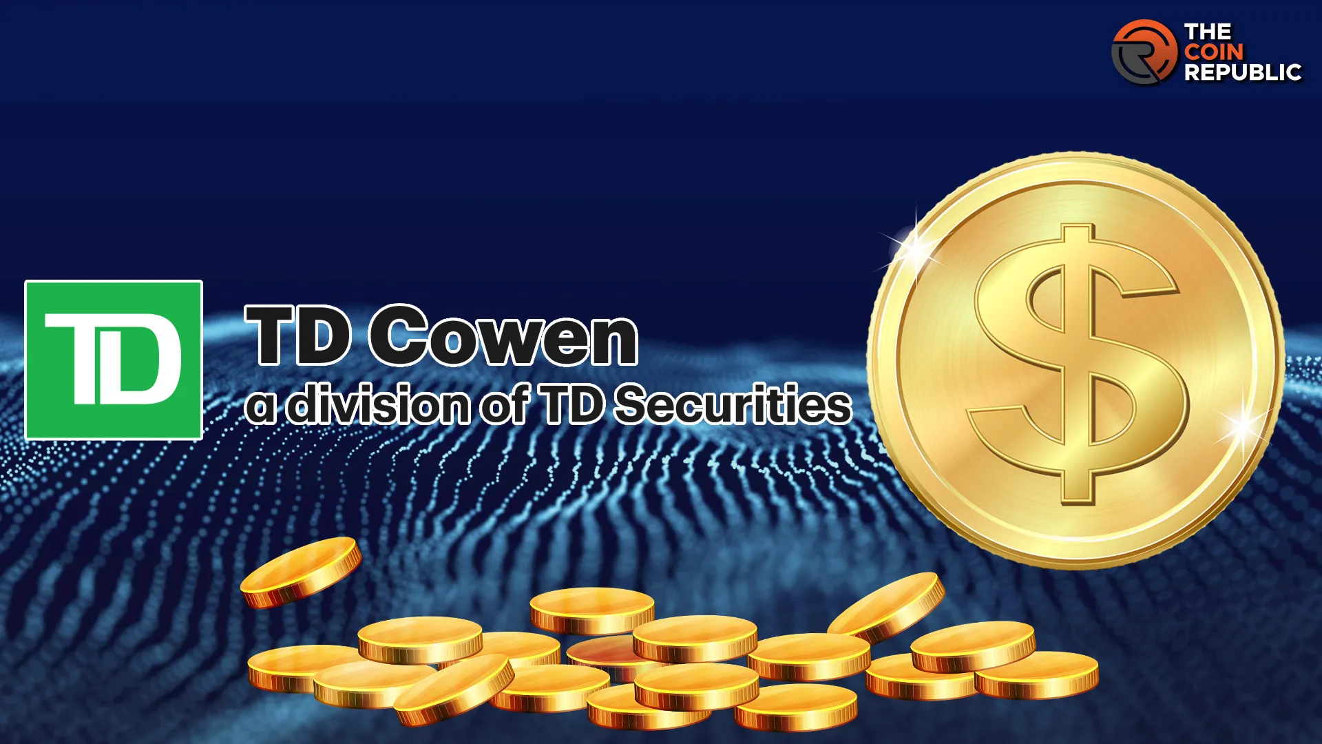 TD Cowen Claims Anti-CBDC Bill Might Affect the Stablecoin Bill