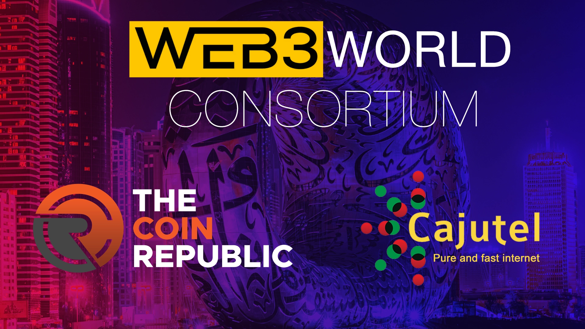 The Coin Republic and Cajutel Join Hands to make W3WC Dubai One of the Most Successful Events of the City 