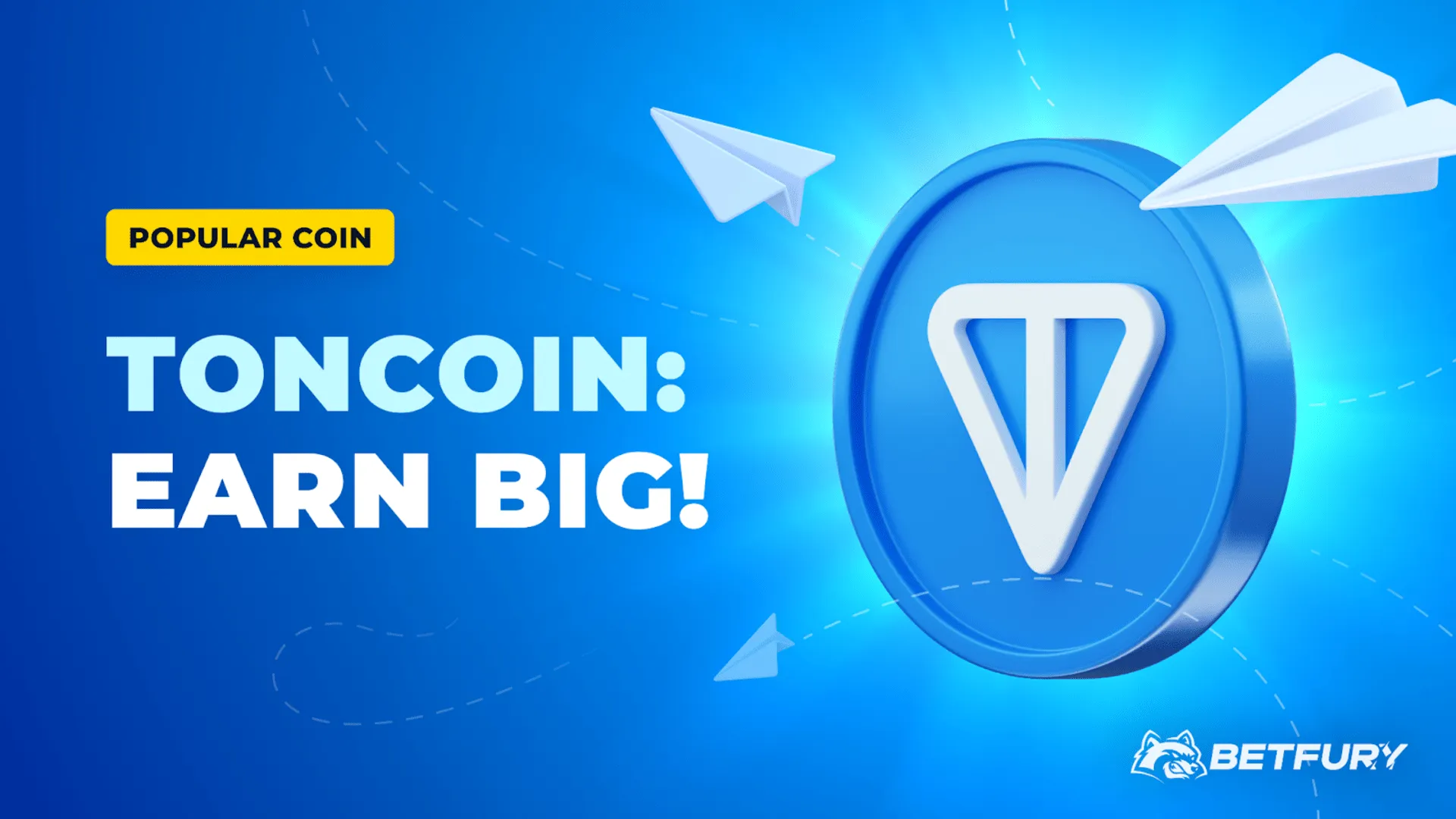 How to Earn with Toncoin on its Popularity Peak?