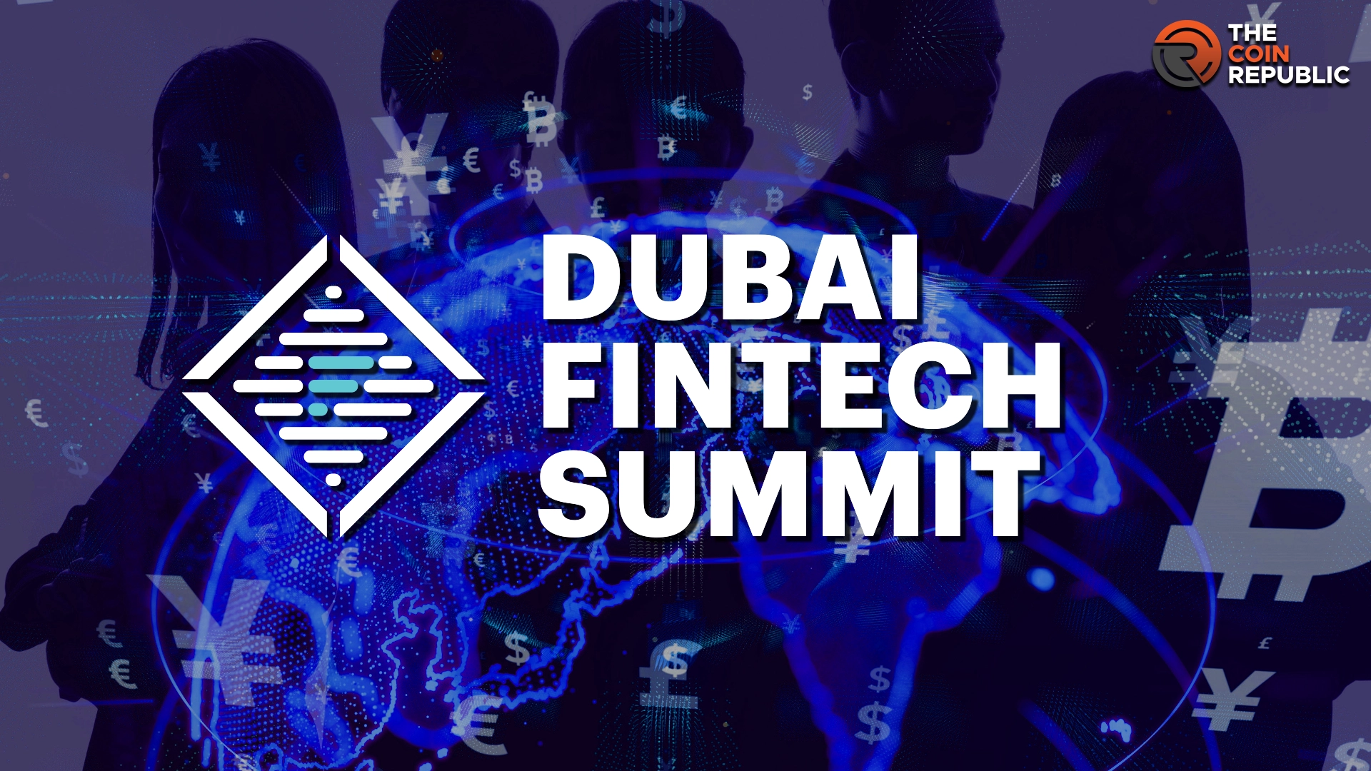 The Dubai FinTech Summit 2024: A Countdown To Lifting FinTech’s Future