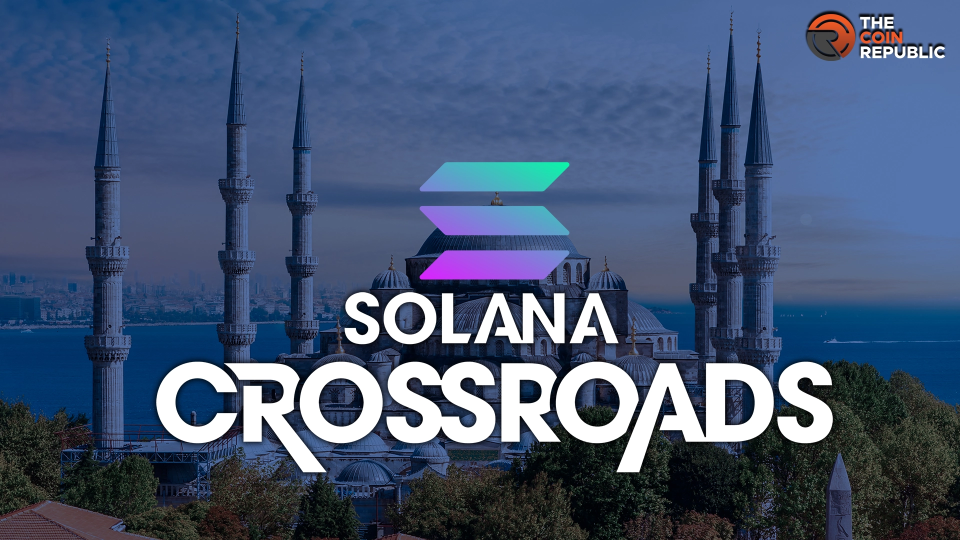 Solana Crossroads Conference 2024: A Key Crypto Event In Istanbul