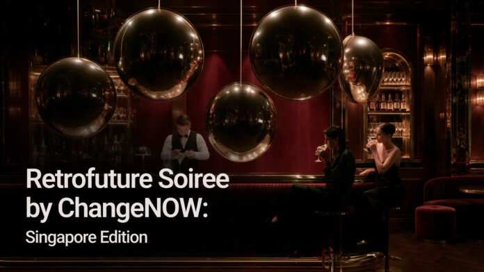 Retrofuture Soiree _by ChangeNOW_